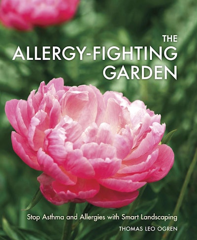 This book shows how to avoid plants that trigger allergies and to create a garden that traps pollen and cleaning the air. Photo: Amazon.com