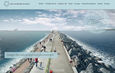 Be a Landscape Architect is a website that serves as a resource for those interested in entering the field.