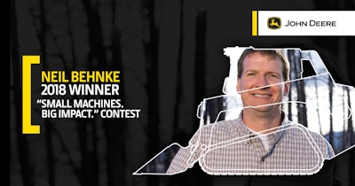 Photo of John' Deere's Small Machines. Big Impact. 2018 Contest Winner Neil Behnke
